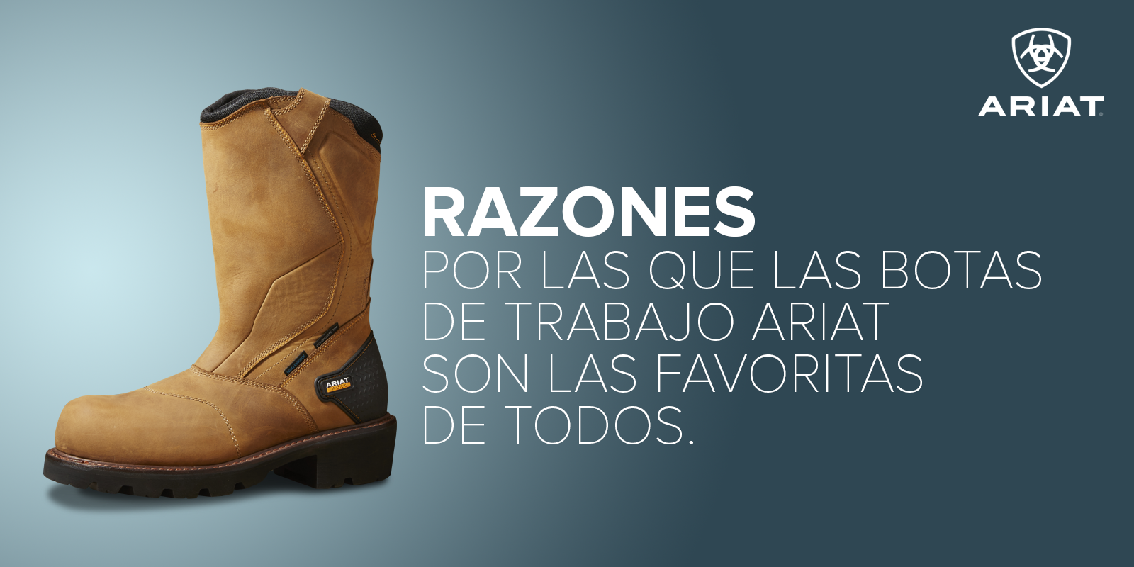 RAZONES POR LAS QUE LAS BOTAS DE TRABAJO ARIAT SON LAS FAVORITAS DE TODOS